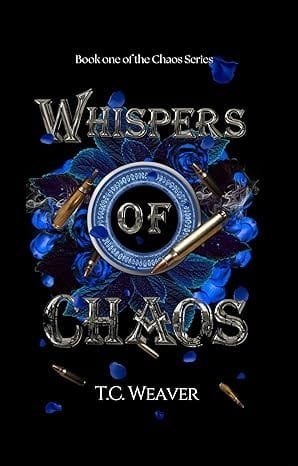 Whispers of Chaos by T. C. Weaver 
