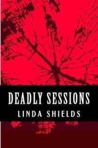 Deadly Sessions by Linda Shields